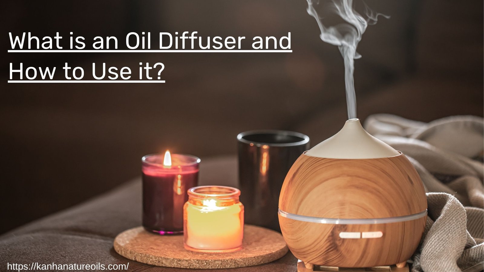 What Is An Oil Diffuser And How To Use It? Kanha Nature Oils