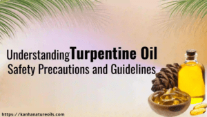 Understanding Turpentine oil for safety precautions & guidelines.