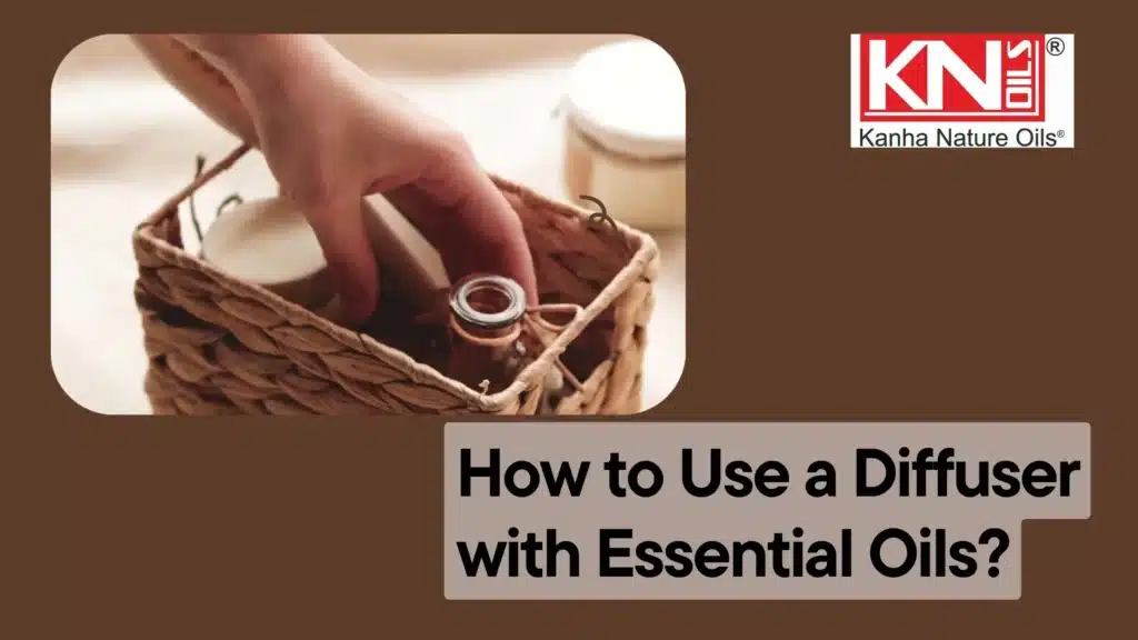 how to use a diffuser with essential oils