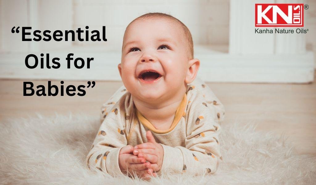 Essential Oils for Babies